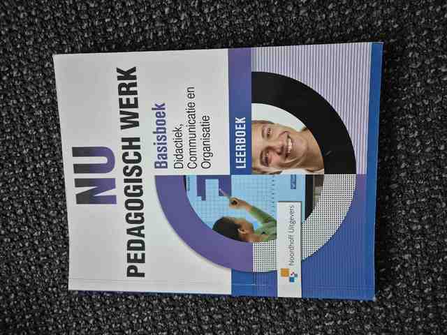 9789001872250-NU-Pedagogisch-Werk-Basisboek-DidactiekCommunicatie-Organisatie-leerboek-online