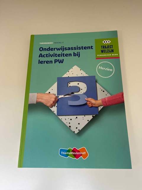 9789006858884-Traject-Welzijn-Onderwijsassistent-activiteiten-bij-leren-PW-Niveau-4-Theorieboek