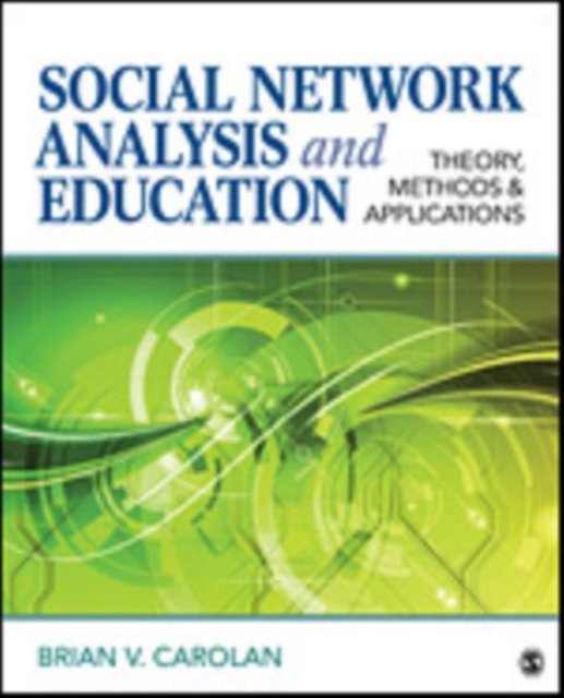 9781412999472-Social-Network-Analysis-and-Education-Theory-Methods-Applications