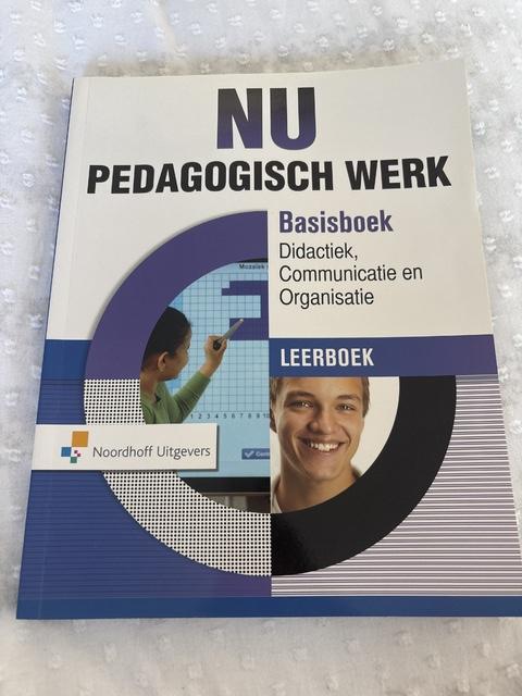 9789001836733-Nu-pedagogisch-werk-didactiekcommunicatie-organisatie-Leerboek-Basisboek