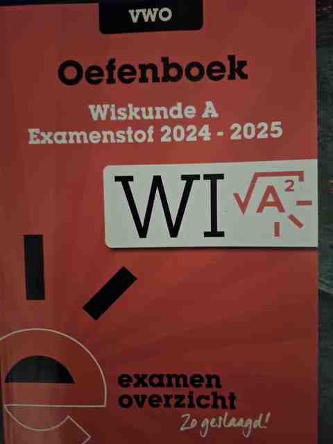 9789464383546-ExamenOverzicht--Wiskunde-A--Oefenboek-Examenstof-2024-2025