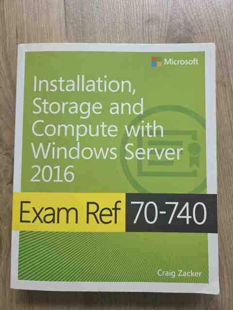 9780735698826-Exam-Ref-70-740-Installation-Storage-and-Compute-with-Windows-Server-2016