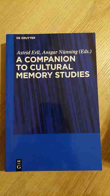 9783110229981-A-Companion-to-Cultural-Memory-Studies