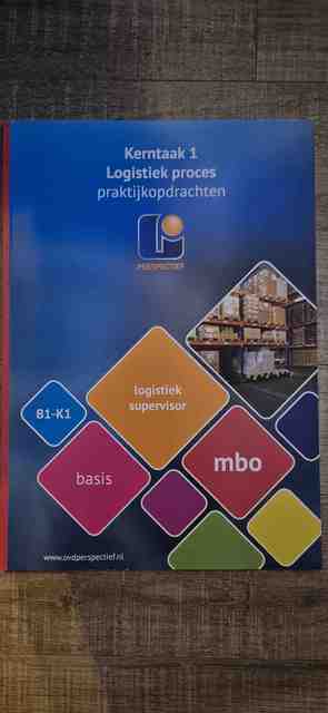 9789461716460-Logistiek-supervisor-Kerntaak-1-Logistiek-proces-Praktijkopdrachten