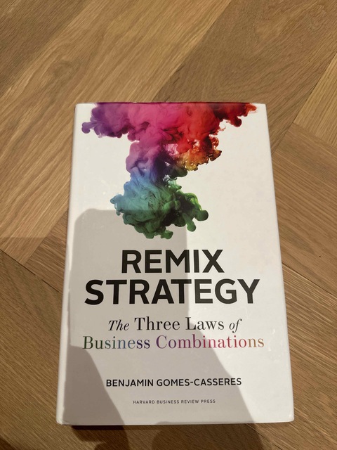 9781422163085-remix-strategy--the-three-laws-of-business-combinations