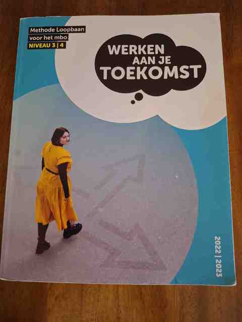 9789492620460-Werken-aan-je-Toekomst-niveau-3-4-methode-Loopbaan-voor-het-mbo