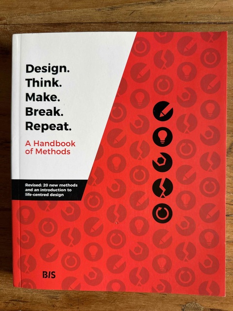 9789063695859-Design.-Think.-Make.-Break.-Repeat--Revised-Edition