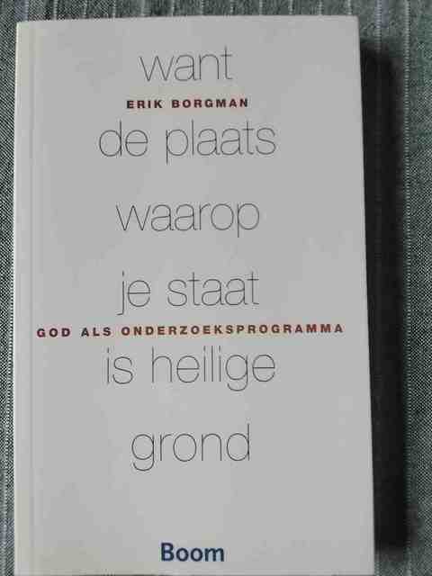 9789085065678-Want-de-plaats-waarop-je-staat-is-heilige-grond