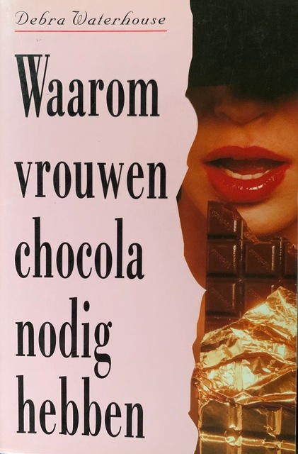 9789022518786-Waarom-vrouwen-chocola-nodig-hebben