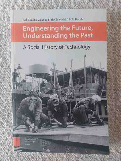 9789462985407-Engineering-the-future-understanding-the-past