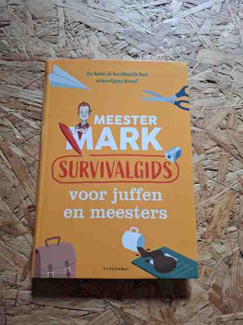 9789021681269-Meester-Mark-Survivalgids-voor-juffen-en-meesters