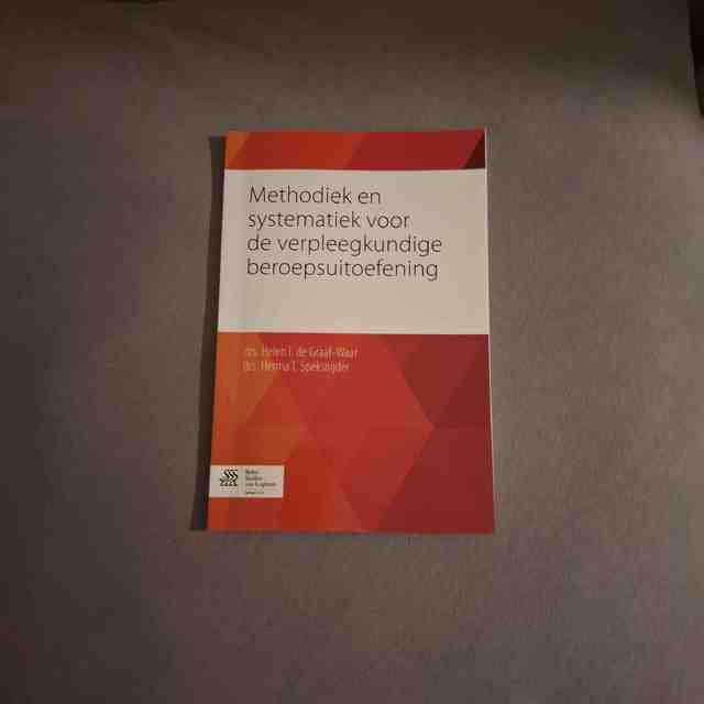 9789036808477-Methodiek-en-systematiek-voor-de-verpleegkundige-beroepsuitoefening