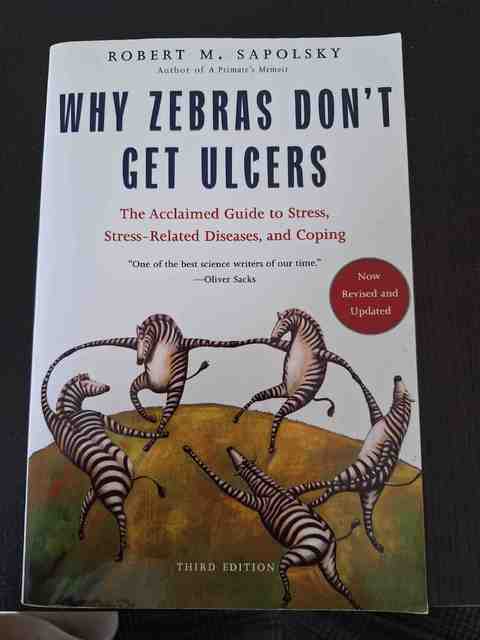 9780805073690-Why-Zebras-Dont-Get-Ulcers-Revised-Edition