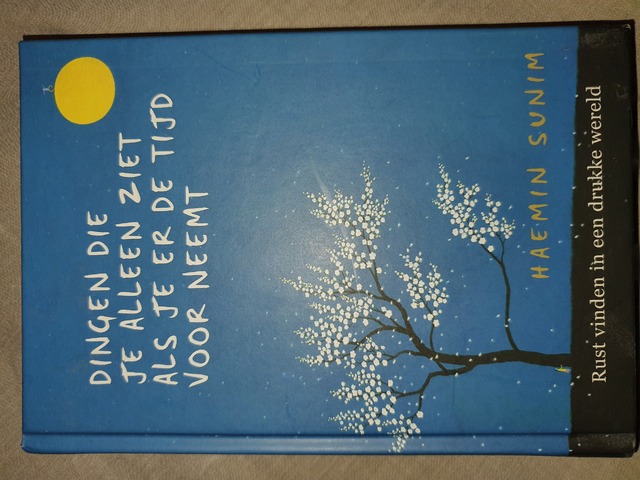 9789022581124-Dingen-die-je-alleen-ziet-als-je-er-de-tijd-voor-neemt