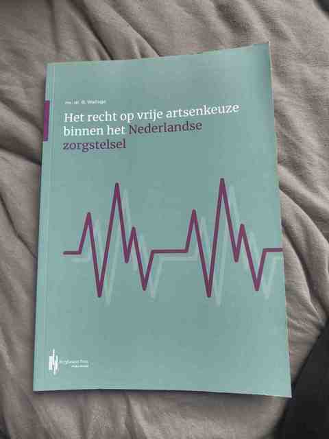 9789492952837-Het-recht-op-vrije-artsenkeuze-binnen-het-Nederlandse-zorgstelsel
