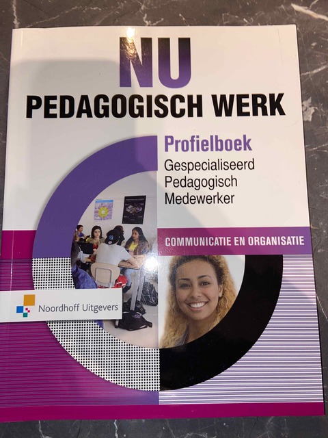 9789001888107-NU-Pedagogisch-Werk-Profielboek-GPM-Communicatie-en-Organisatie-Gespecialiseerd-pedagogisch-medewerker.-Communicatie-en-Organisatie-Profielboek