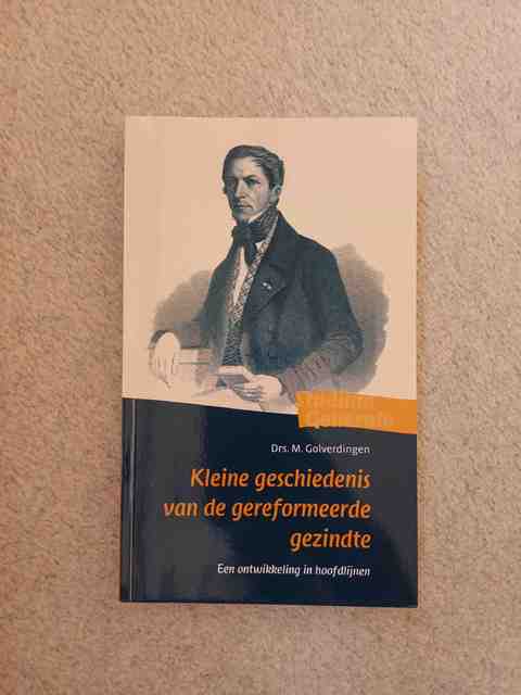 9789058297211-Kleine-Geschiedenis-Van-De-Gereformeerde-Gezindte