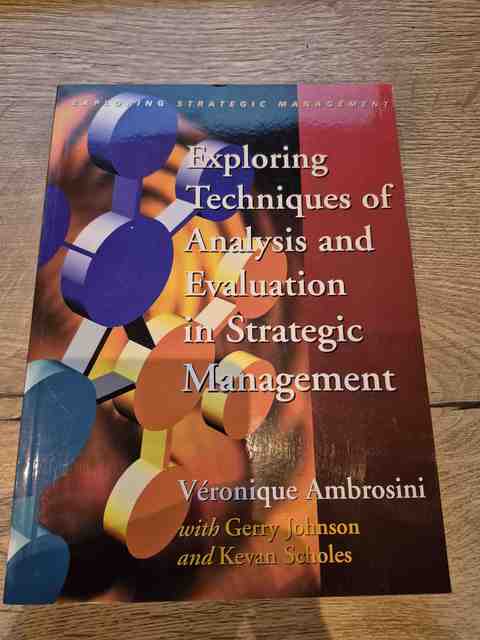 9780135706800-Exploring-Techniques-of-Analysis-and-Evaluation-in-Strategic-Management