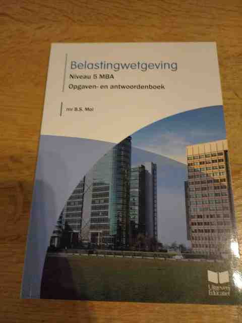 9789041511102-Belastingwetgeving-Niveau-5-MBA-Opgaven-en-antwoordenboek