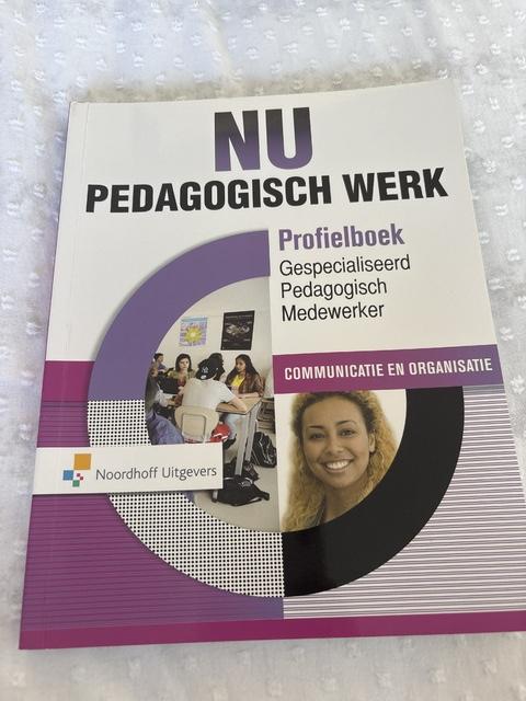9789001888107-NU-Pedagogisch-Werk-Profielboek-GPM-Communicatie-en-Organisatie-Gespecialiseerd-pedagogisch-medewerker.-Communicatie-en-Organisatie-Profielboek