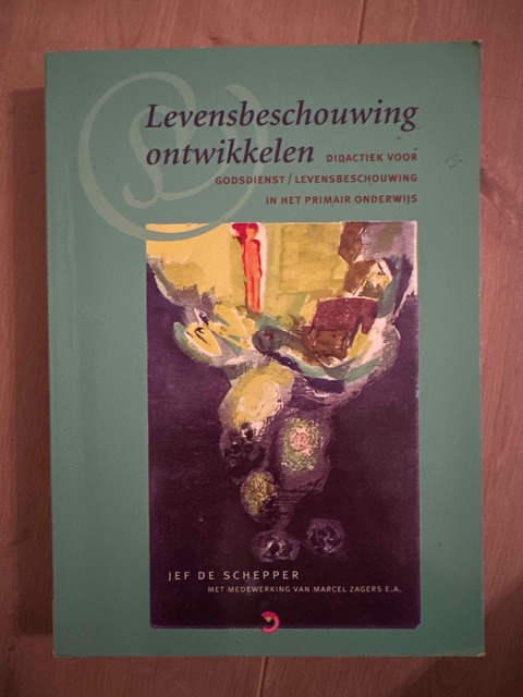 9789057881114-Levensbeschouwing-ontwikkelen-didactiek-voor-godsdiens