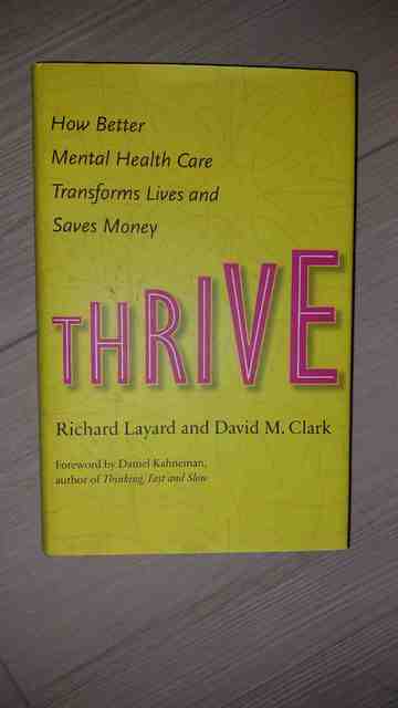 9780691169637-Thrive-How-Better-Mental-Health-Care-Transforms-Lives-and-Saves-Money