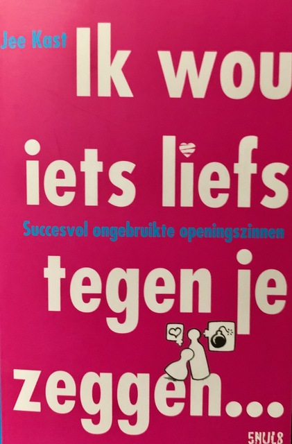 9789081675215-Ik-wou-iets-liefs-tegen-je-zeggen