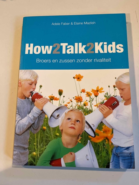 9789081240024-How2talk2kids-broers-en-zussen-zonder-rivaliteit