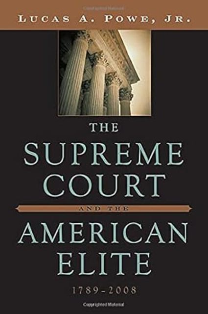 9780674032675-The-Supreme-Court-and-the-American-Elite-1789-2008