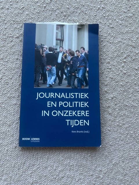 9789059317994-Journalistiek-En-Politiek-In-Onzekere-Tijden