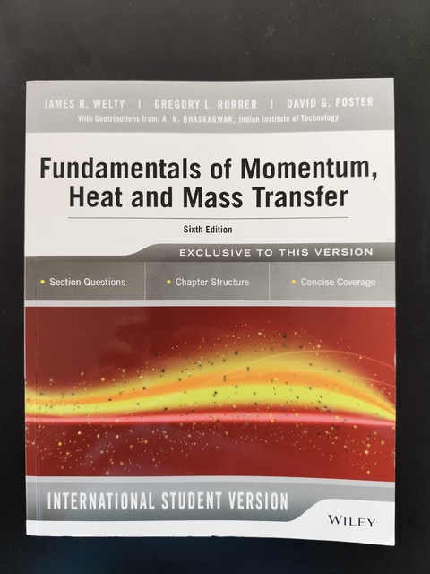 9781118808870-Fundamentals-of-Momentum-Heat-and-Mass-Transfer-6th-Edition-International-Student-Version