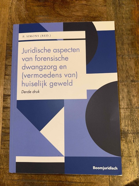 9789462127074-Juridische-aspecten-van-forensische-dwangzorg-en-vermoedens-van-huiselijk-geweld